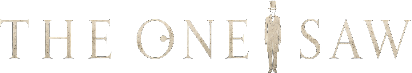 The One I Saw